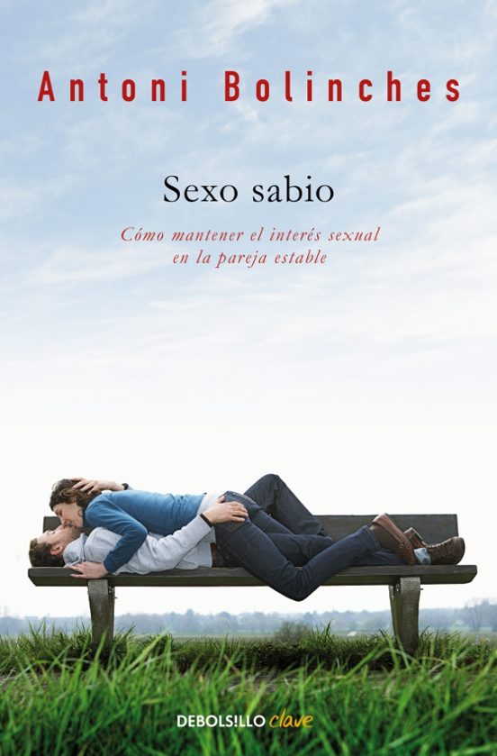 Sexo Sabio: Como Mantener El Interes Sexual En La Pareja Estable