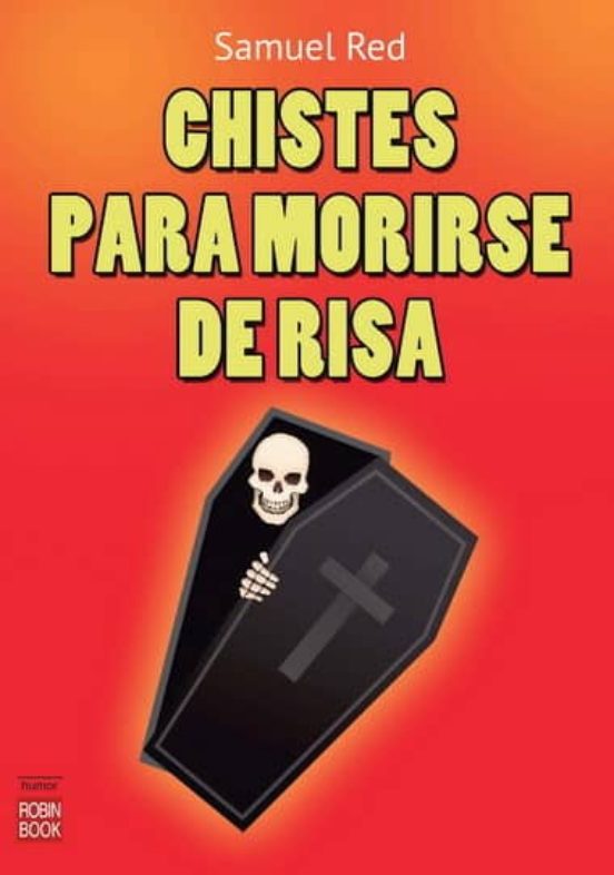 Chistes Para Morirse De Risa