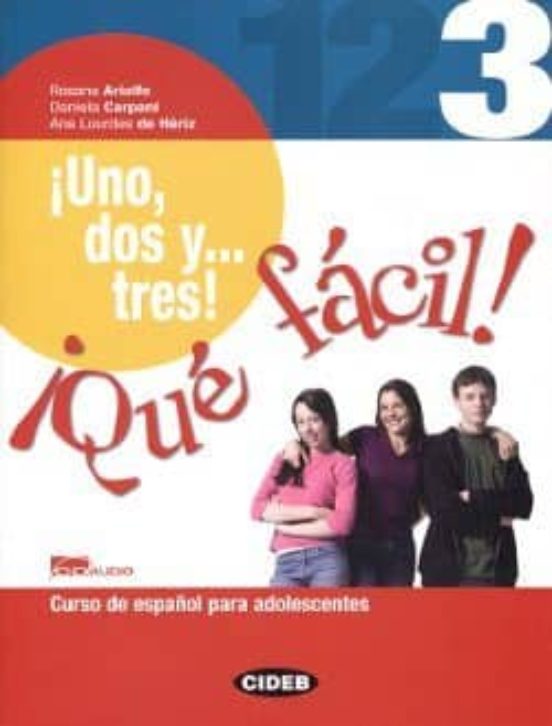 ¡Uno dos y... Tres! Qué Fácil 3. Libro + Cd 3º ESO