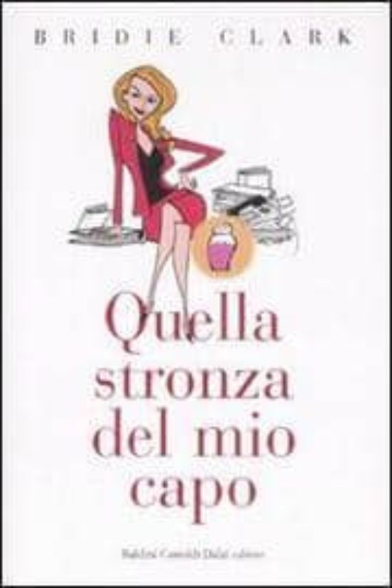 Quella Stronza del Mio Capo