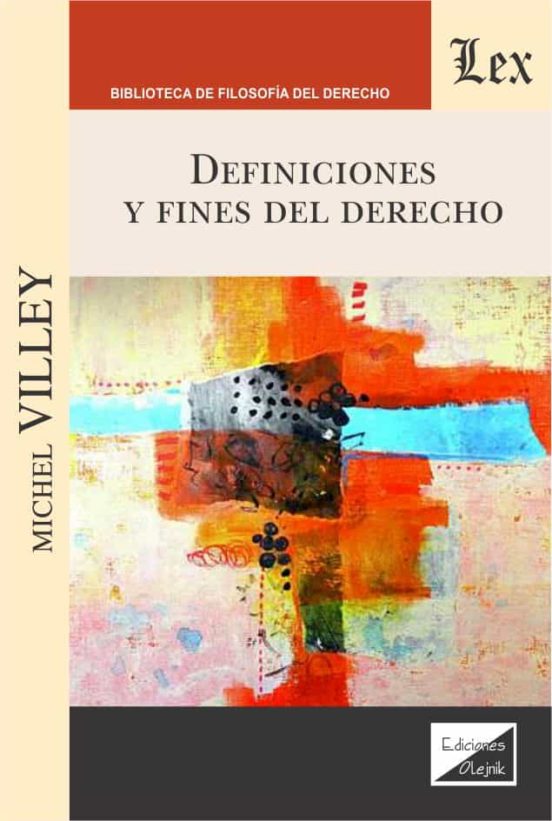 Definiciones Y Fines Del Derecho
