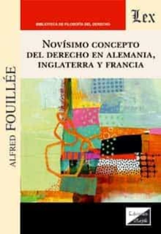 Novisimo Concepto Del Derecho En Alemania Inglaterra Y Francia