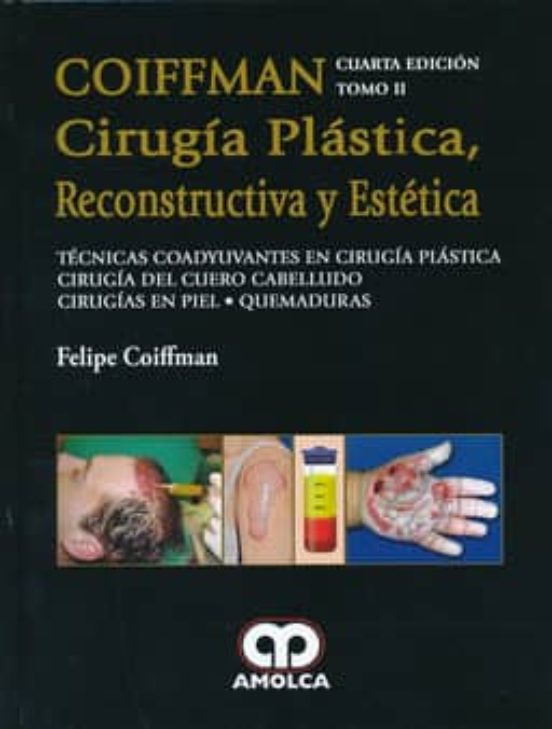 Coiffman Cirugia Plastica Reconstructiva Y Estetica Tomo Ii