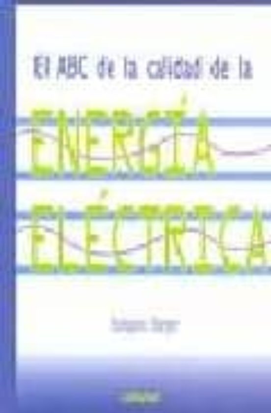 El Abc De La Calidad De La Energia Electrica