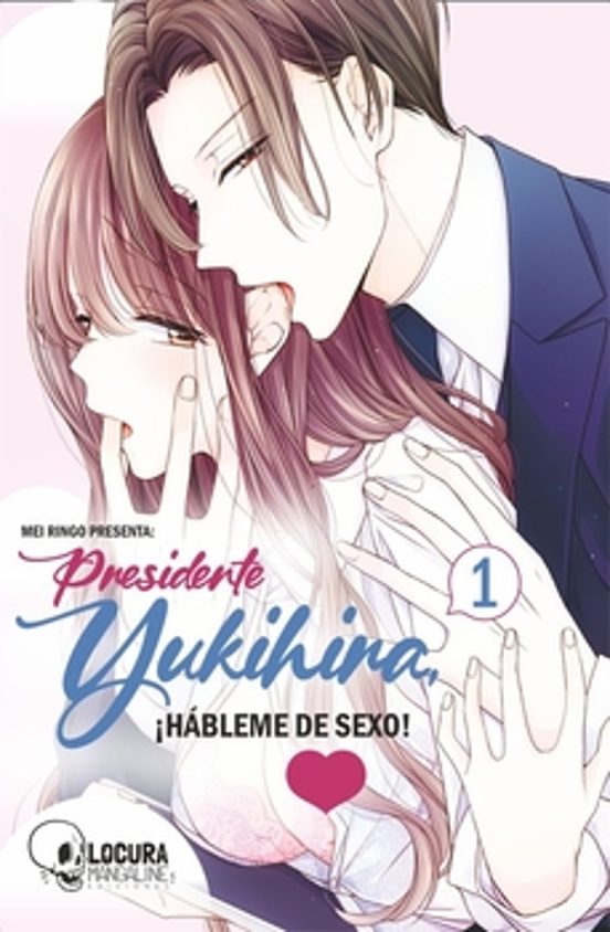 Presidente Yukihira 1. ¡hábleme De Sexo!