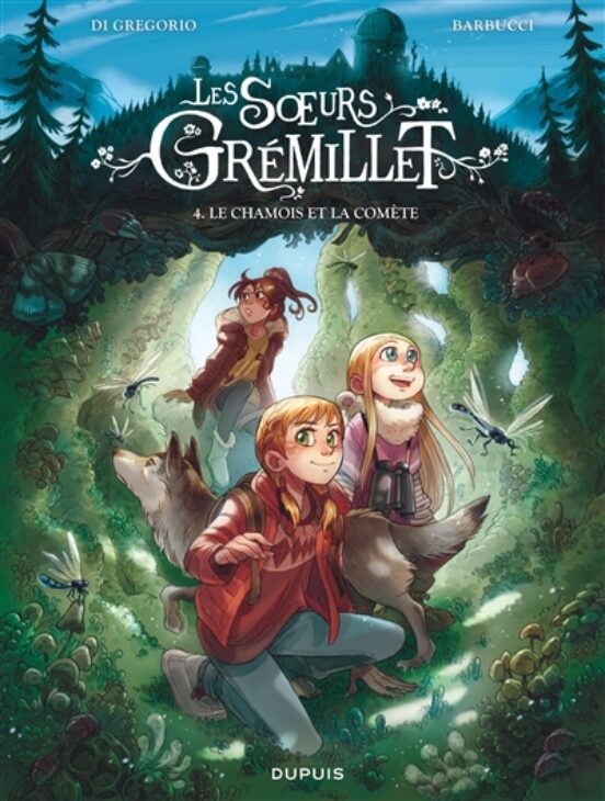 Les Soeurs Gremillet. Volumen 4 Le Chamois Et La Comete