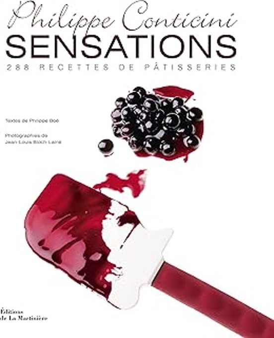Sensations: 288 Recettes De Pâtisseries