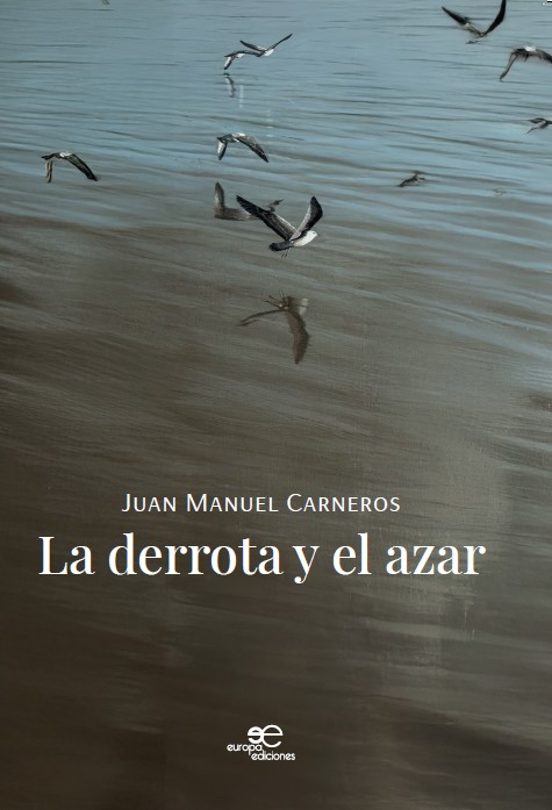 La Derrota Y El Azar