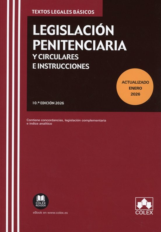 Legislación Penitenciaria Y Circulares E Instrucciones. 2026