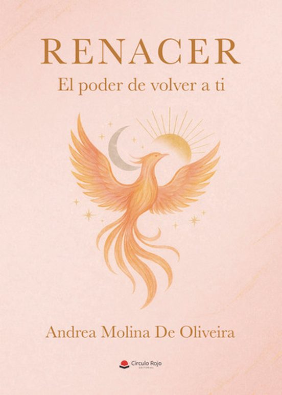 Renacer. El poder de volver a ti