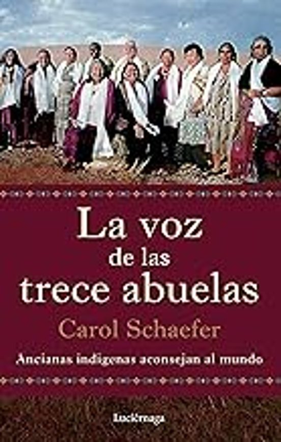 La Voz De Las Trece Abuelas