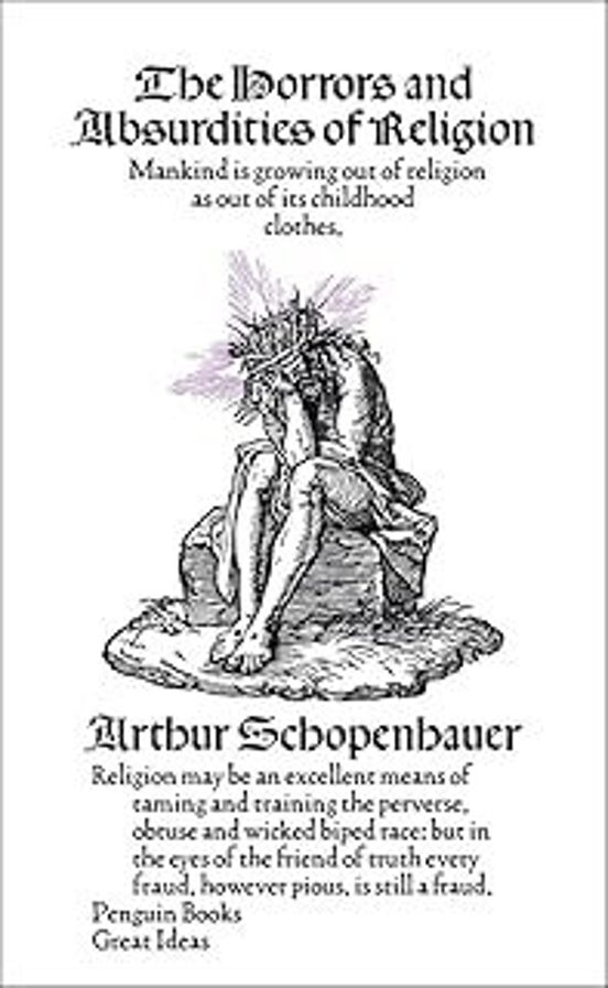 The Horrors And Absurdities Of Religion