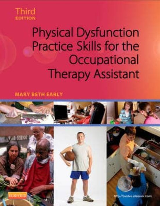 Physical Dysfunction Practice Skills For The Occupational Therapy Assi