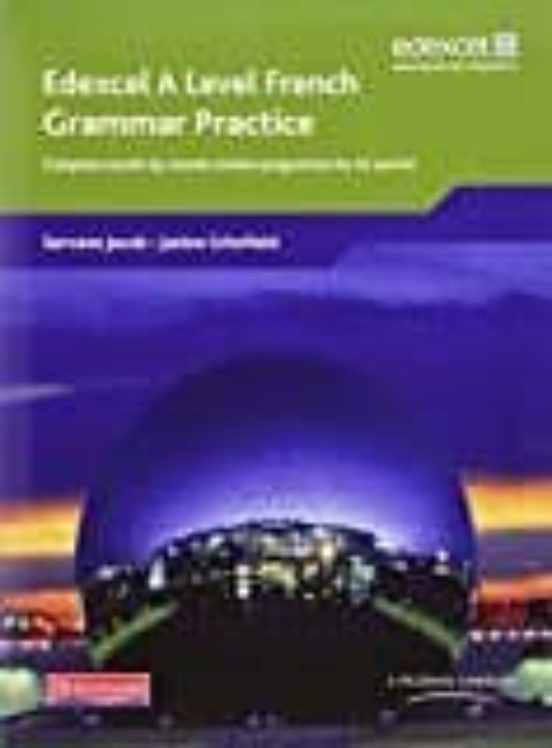 Edexcel a Level French Grammar Practice Book