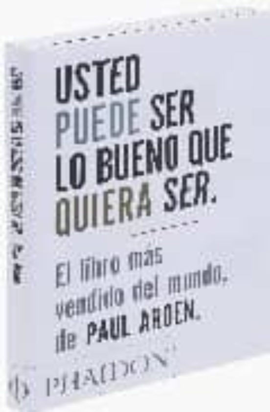 Usted Puede Ser Lo Bueno Que Quiera Ser