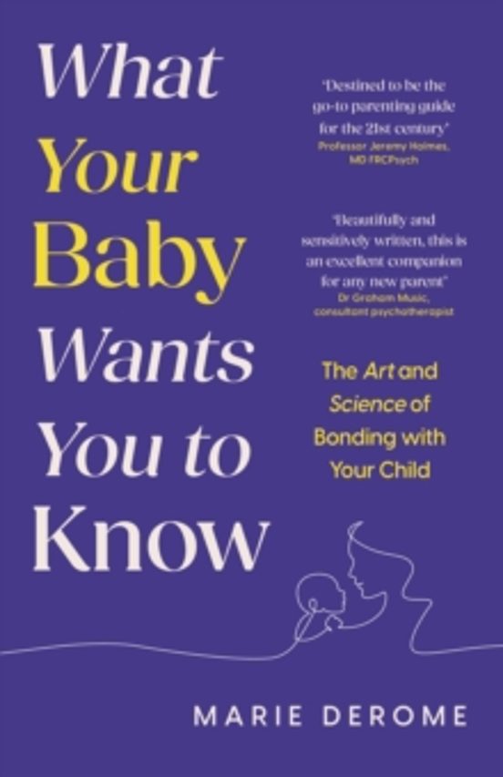 What Your Baby Wants You To Know