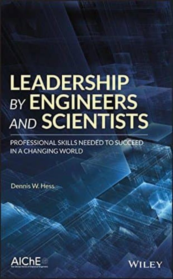 Leadership By Engineers And Scientists: Professional Skills Needed To