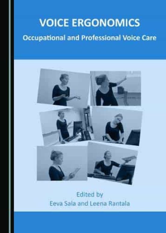 Voice Ergonomics: Occupational And Professional Voice Care