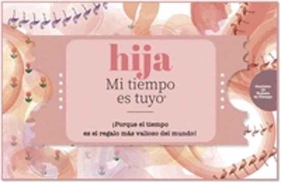 Hija Mi Tiempo Es Tuyo