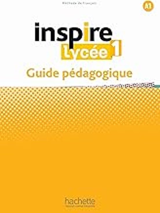Inspire Lycée 1 Guide pédagogique