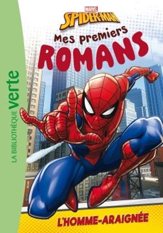 Mes Premiers Romans Spider-man 01 - L Homme-araignée