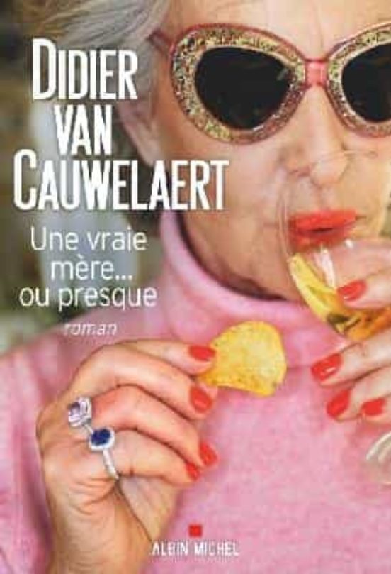 Une Vraie Mère... Ou Presque