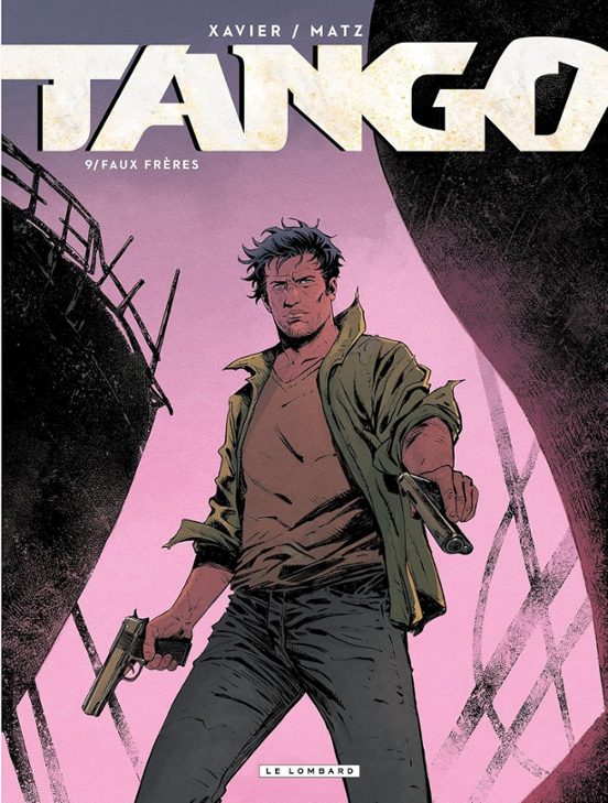 Tango. Vol. 9. Faux Frères