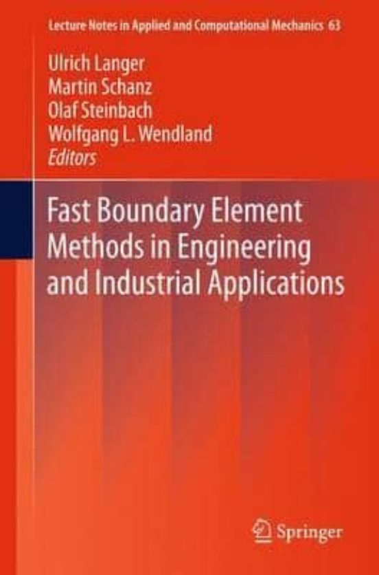 Fast Boundary Element Methods In Engineering And Industrial Appli Cati