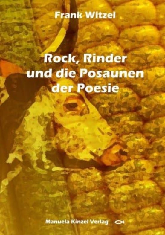 Rock Rinder Und Die Posaunen Der Poesie