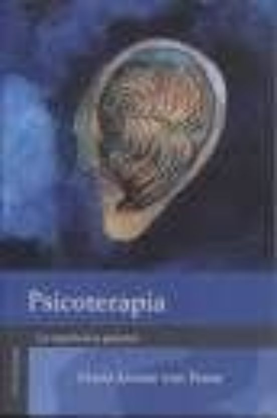 Psicoterapia. La Experiencia Practica