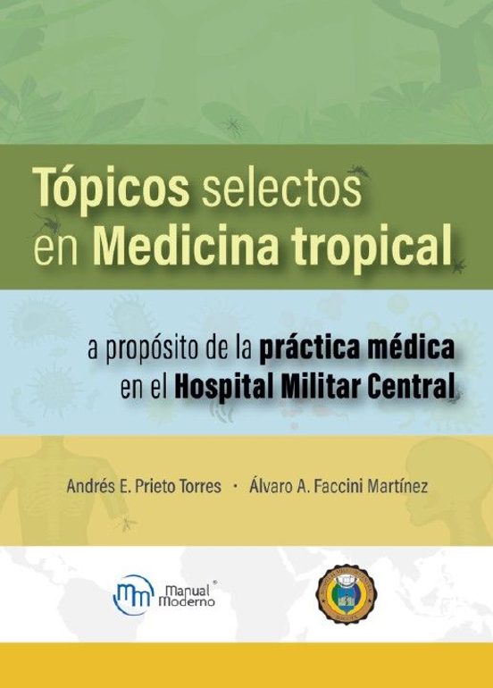 Tópicos Selectos En Medicina Tropical. A Propósito De La Práctica Médi