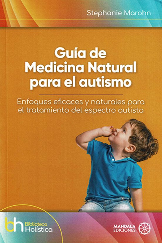 Guía De Medicina Natural Para El Autismo
