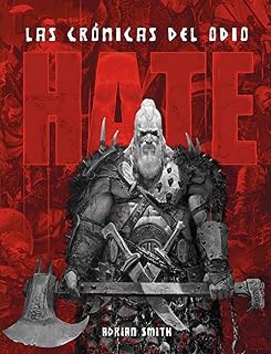 Hate: Las Crónicas Del Odio
