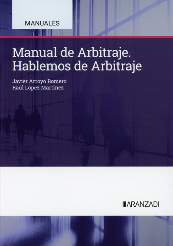 Manual De Arbitraje. Hablemos De Arbitraje