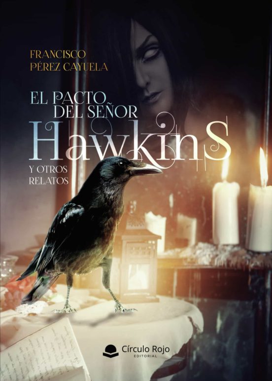 El Pacto Del Señor Hawkins Y Otros Relatos