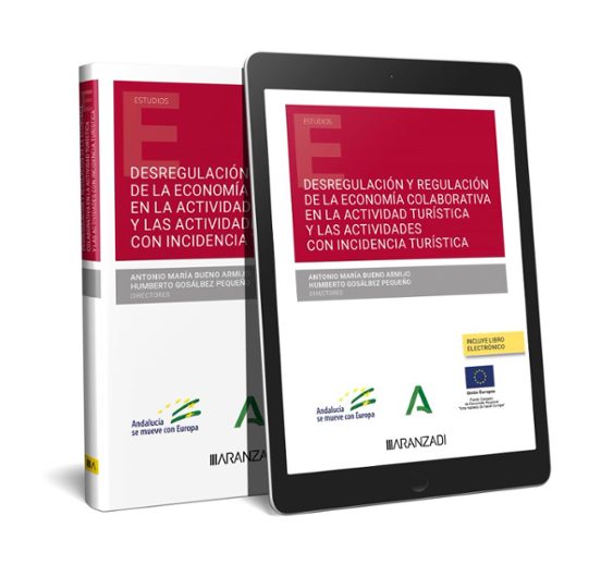 Desregulación Y Regulación De La Economía Colaborativa En La Actividad Turística Y Las Actividades Con Incidencia Turística