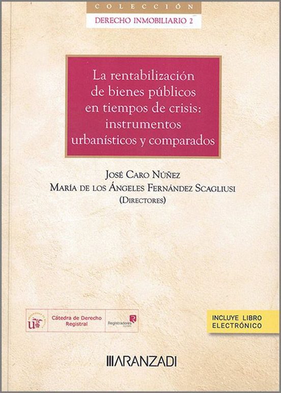 Rentabilización De Bienes Públicos En Tiempos De Crisis