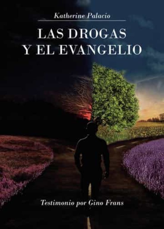 Las Drogas Y El Evangelio