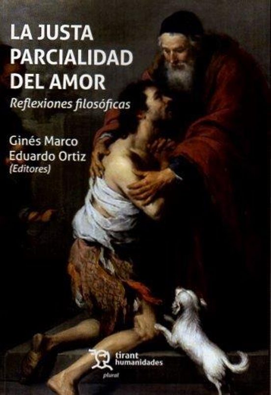 La Justa Parcialidad Del Amor. Reflexiones Filosóficas