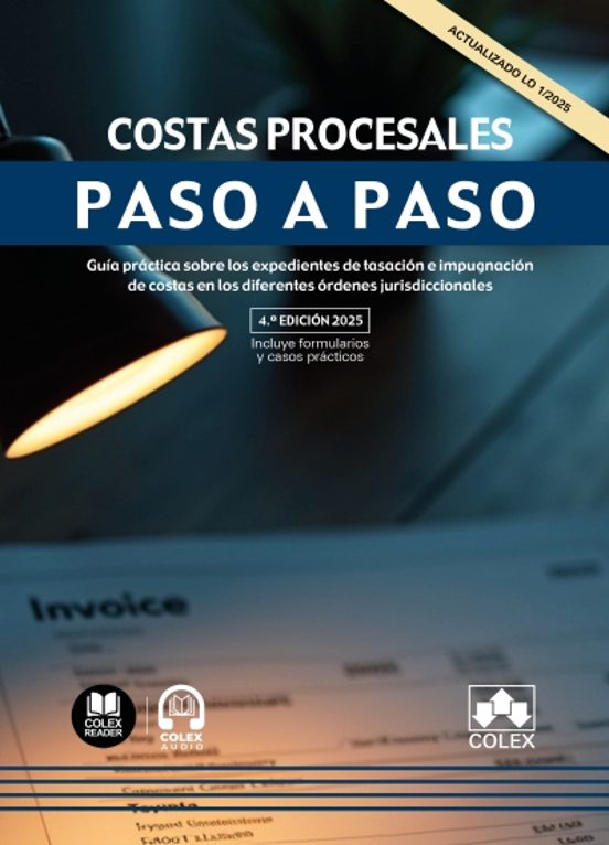 Costas Procesales. Paso A Paso 2024 Guía Práctica Sobre Los Expediente