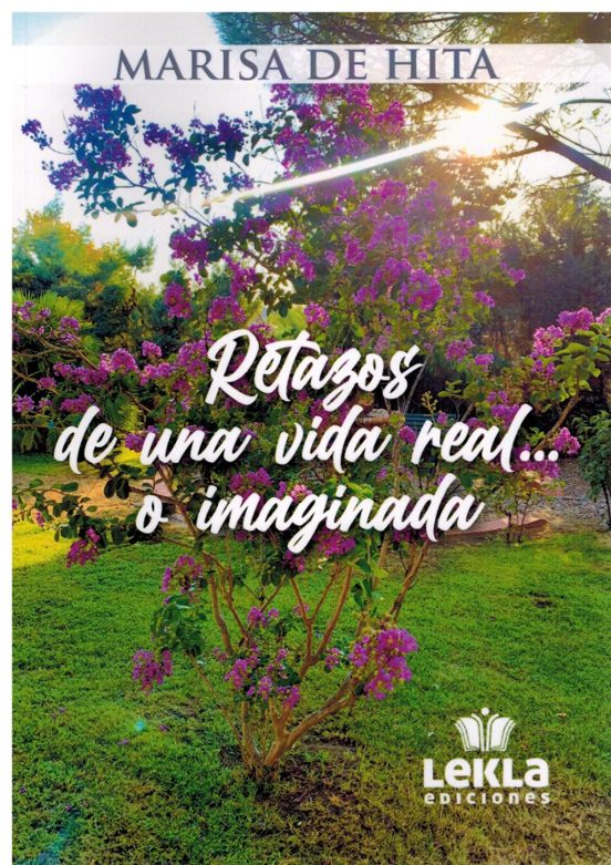 Retazos de una vida real... o imaginada