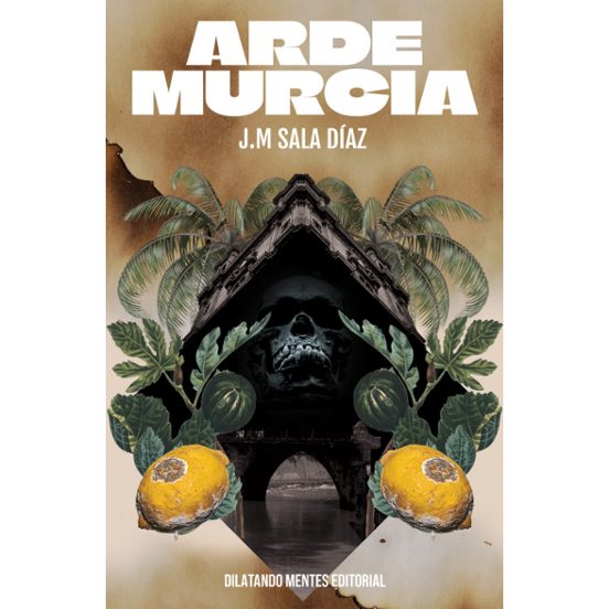 Arde Murcia