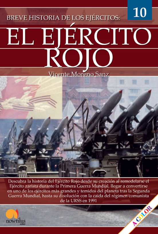Breve Historia Del Ejercito Rojo Ejercitos 10