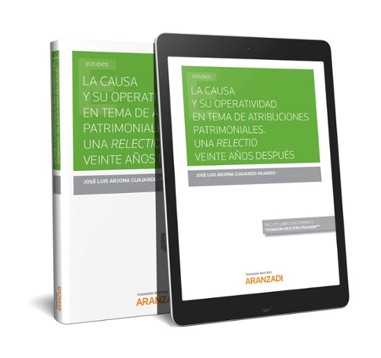 La Causa Y Su Operatividad En Tema De Atribuciones Patrimoniales. Una Relectio Veinte Años Después