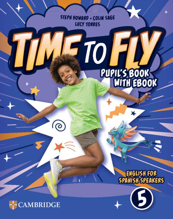 Time to Fly Level 5 Pupil S Book With Ebook English for Spanish Speake