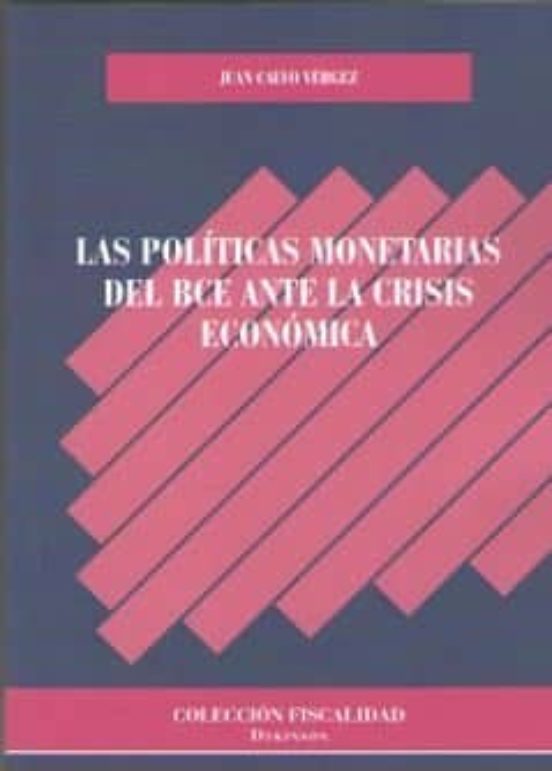 Politicas Monetarias Del Bce Ante La Crisis Economica Las