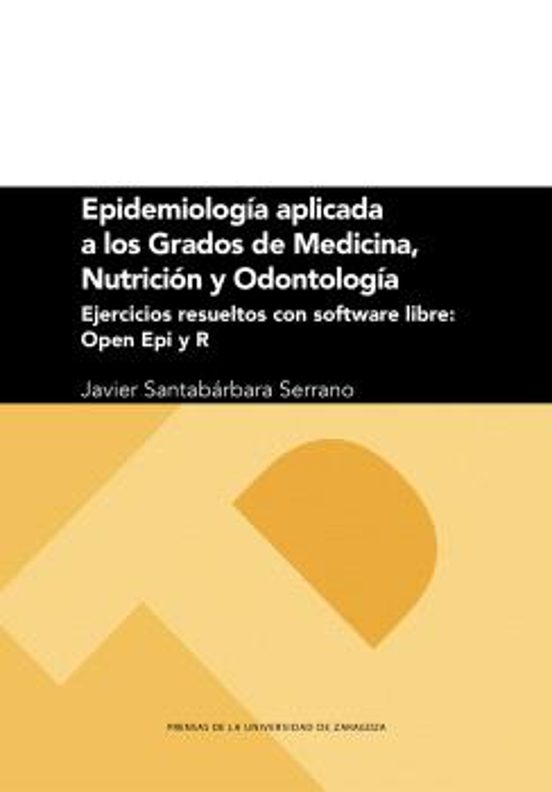 Epidemiología Aplicada A Los Grados De Medicina Nutrición Y Odon Tolog
