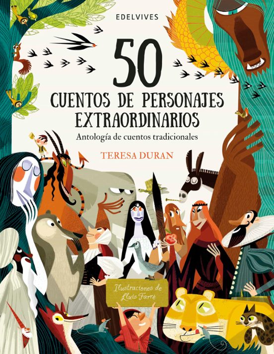 50 Cuentos de Personajes Extraordinarios: Antologia de Cuentos Tradici