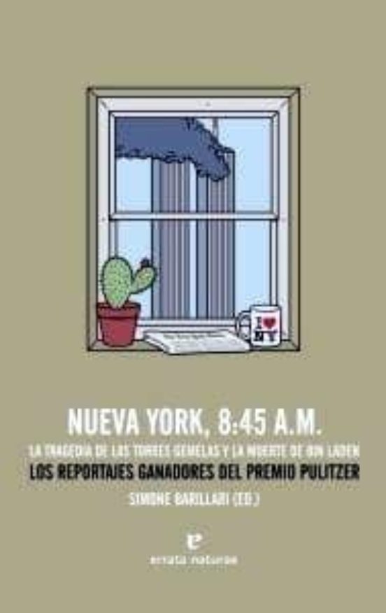 Nueva York 8:45 A.m: La Tragedia de las Torres Gemelas y la Muert e de