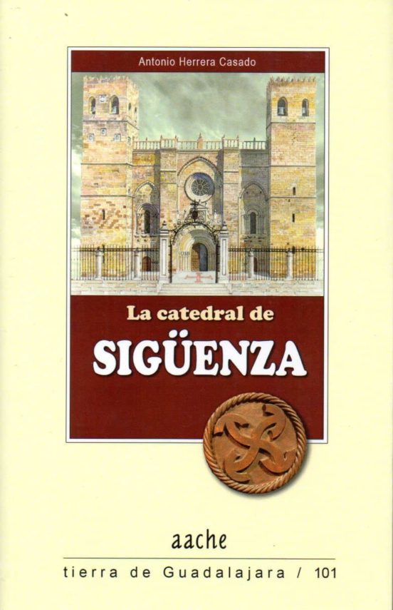 La Catedral De Sigüenza
